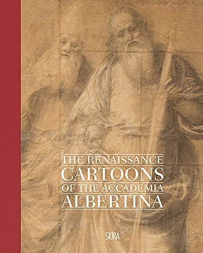 The Renaissance Cartoons of the Accademia Albertina [Hardcover]