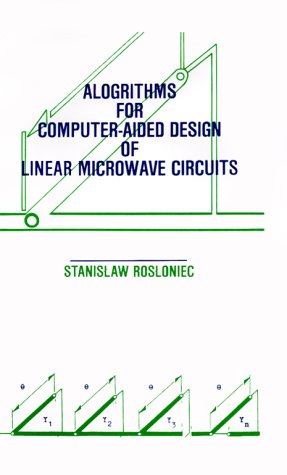 Algorithms For Computer-Aided Design Of Linear Microave Circuits (artech House  [Hardcover]