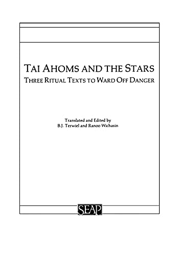 Tai Ahoms And The Stars Three Ritual Texts To Ward Off Danger (english And Thai [Paperback]