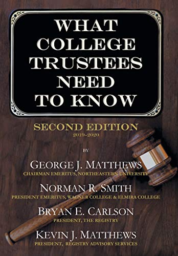 What College Trustees Need To Kno Important Questions Sometimes Asked Too Late [Hardcover]