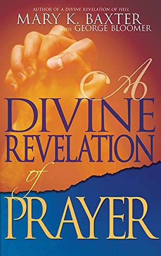 A Divine Revelation Of Prayer [Paperback]