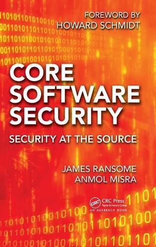 Core Softare Security Security at the Source [Hardcover]