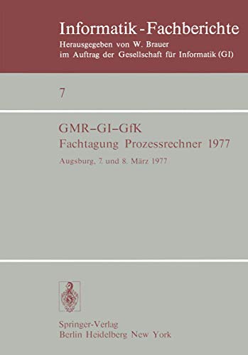 Fachtagung Prozessrechner 1977 Augsburg, 7. und 8. Mrz 1977 [Paperback]