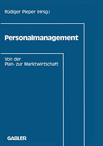 Personalmanagement: Von der Plan- zur Marktwirtschaft [Paperback]