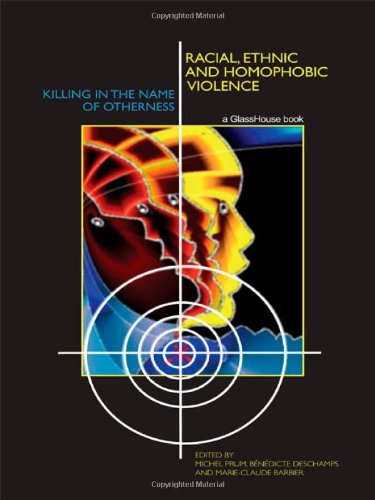 Racial, Ethnic, and Homophobic Violence Killing in the Name of Otherness [Hardcover]