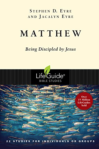 Matthew: Being Discipled By Jesus (lifeguide Bible Studies) [Paperback]