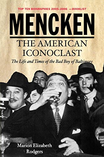 Mencken The American Iconoclast [Paperback]