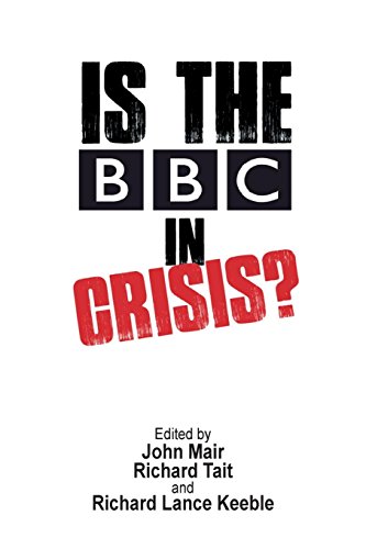 Is The Bbc In Crisis [Paperback]