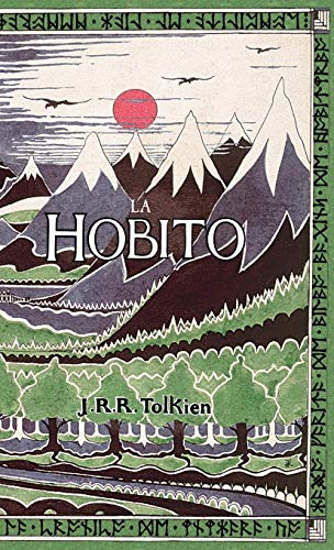 La Hobito, Au, Tien Kaj Reen (esperanto Edition) [Hardcover]