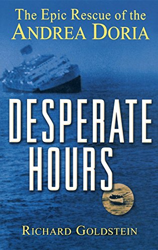 Desperate Hours The Epic Rescue of the Andrea Doria [Hardcover]