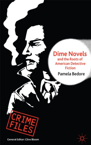 Dime Novels and the Roots of American Detective Fiction [Hardcover]