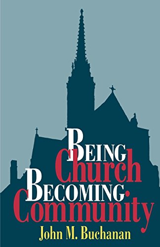 Being Church, Becoming Community [Paperback]