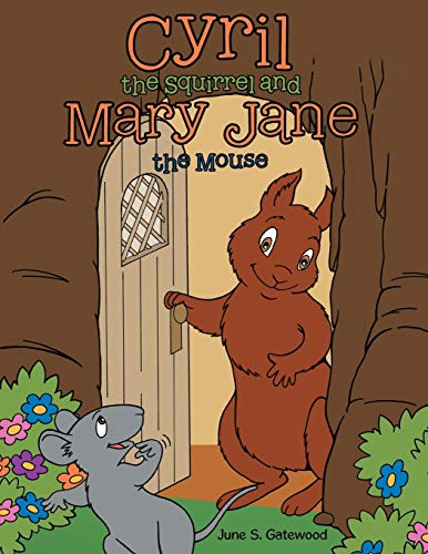 Cyril the Squirrel and Mary Jane the Mouse [Paperback]