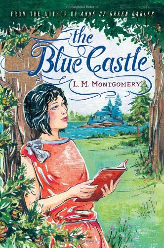 The Blue Castle [Paperback]