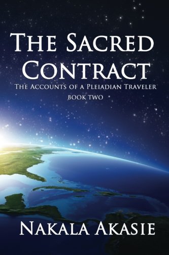 The Sacred Contract (the Accounts Of A Pleiadian Traveler) (volume 2) [Paperback]