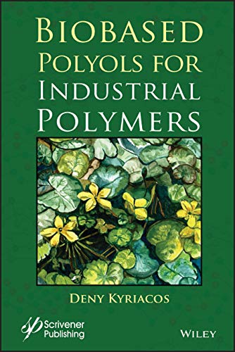 Biobased Polyols for Industrial Polymers [Hardcover]