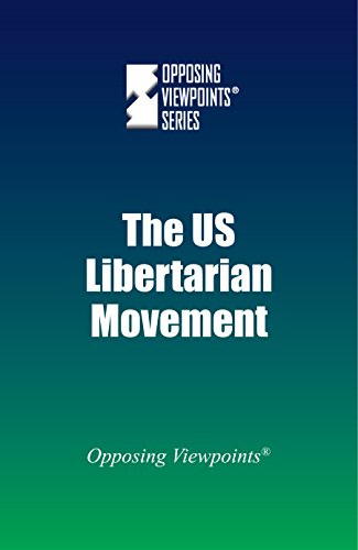 The Us Libertarian Movement (opposing Viepoints) [Paperback]