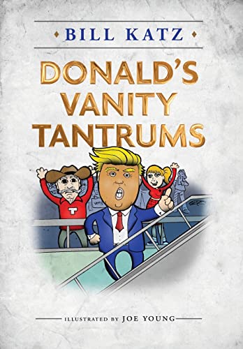 Donald's Vanity tantrums [Hardcover]