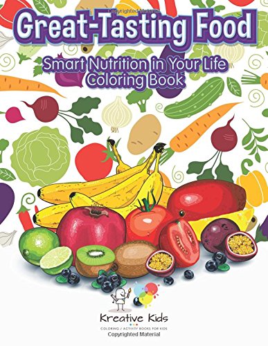 Great-Tasting Food  Smart Nutrition in Your Life Coloring Book [Paperback]