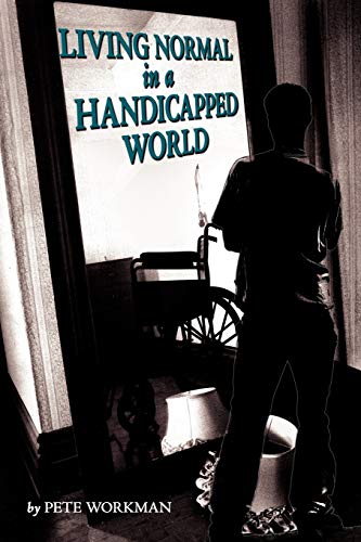 Living Normal in a Handicapped World [Unknon]