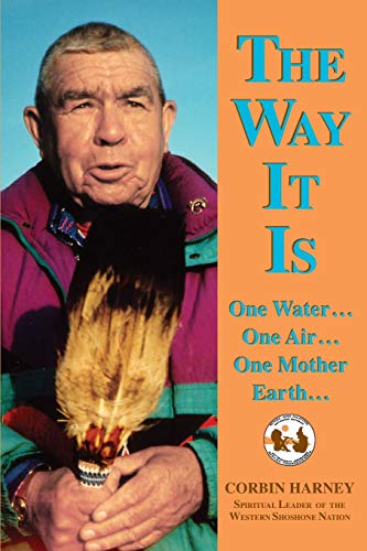 The Way It Is One Water, One Air, One Mother Earth [Paperback]