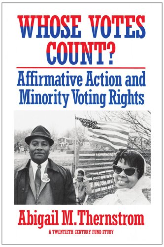 Whose Votes Count Affirmative Action and Minority Voting Rights [Paperback]