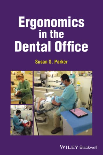 Ergonomics in the Dental Office [Paperback]