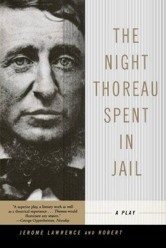 The Night Thoreau Spent In Jail: A Play [Pape