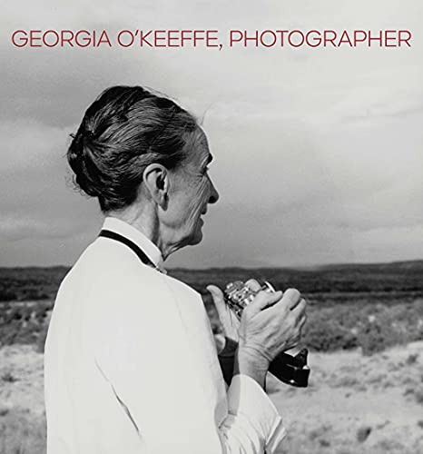 Georgia O'Keeffe, Photographer [Hardcover]