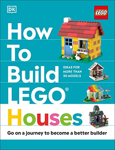 How to Build LEGO Houses: Go on a Journey to