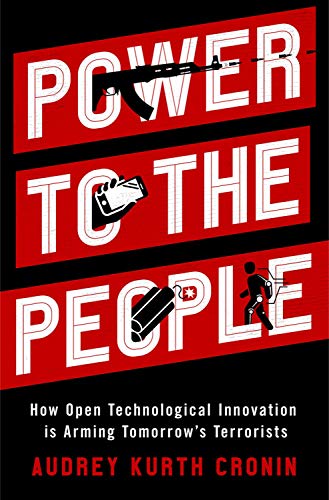 Poer to the People Ho Open Technological Innovation is Arming Tomorro's Terr [Hardcover]