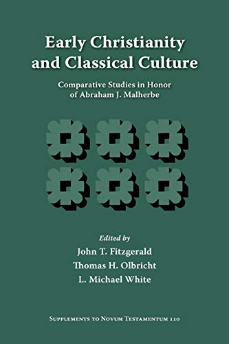 Early Christianity and Classical Culture Comparative Studies in Honor of Abraha [Paperback]