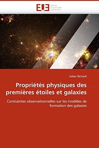 Proprits Physiques Des Premires toiles Et Galaxies Contraintes Observationn [Paperback]