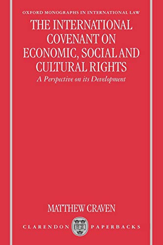 The International Covenant on Economic, Social, and Cultural Rights A Perspecti [Paperback]