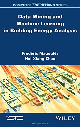 Data Mining and Machine Learning in Building Energy Analysis [Hardcover]