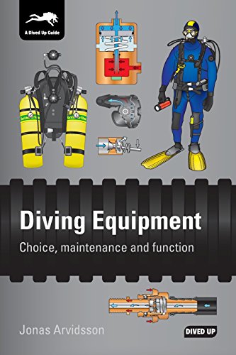 Diving Equipment Choice, Maintenance And Function [Paperback]