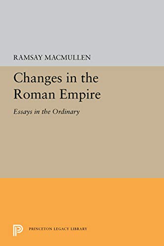 Changes in the Roman Empire: Essays in the Ordinary [Hardcover]