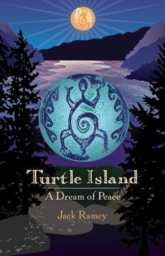 Turtle Island A Dream Of Peace [Paperback]