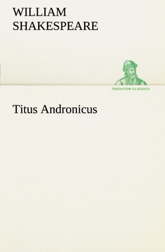 Titus Andronicus (tredition Classics) [Paperback]