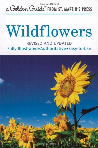 Wildflowers: A Fully Illustrated, Authoritative and Easy-to-Use Guide [Paperback]