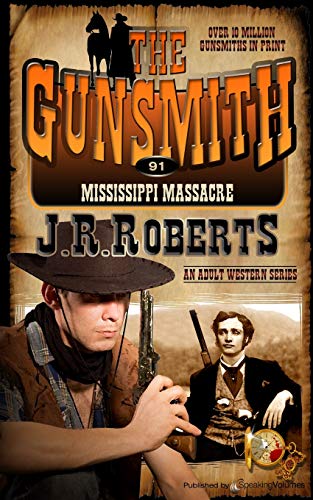 Mississippi Massacre (the Gunsmith) (volume 91) [Paperback]