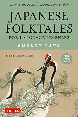 Japanese Folktales for Language Learners: Bilingual Legends and Fables in Japane [Paperback]