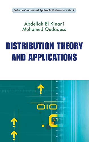 Distribution Theory And Applications (series On Concrete And Applicable Mathemat [Hardcover]