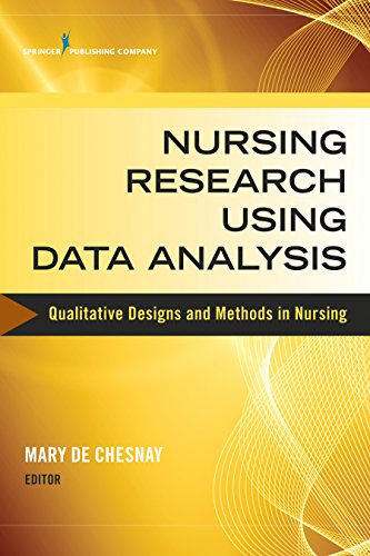 Nursing Research Using Data Analysis Qualitative Designs and Methods in Nursing [Paperback]