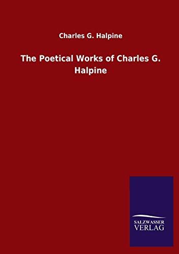 Poetical Works Of Charles G. Halpine