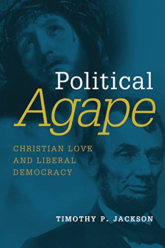 Political Agape Christian Love And Liberal Democracy (emory University Studies  [Paperback]