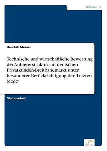 Technische und Wirtschaftliche Beertung der Anbieterstruktur Am Deutschen Priva [Paperback]