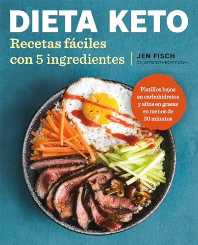 Dieta Keto: Recetas fciles con 5 ingredientes / The Easy 5-Ingredient Ketogenic [Paperback]