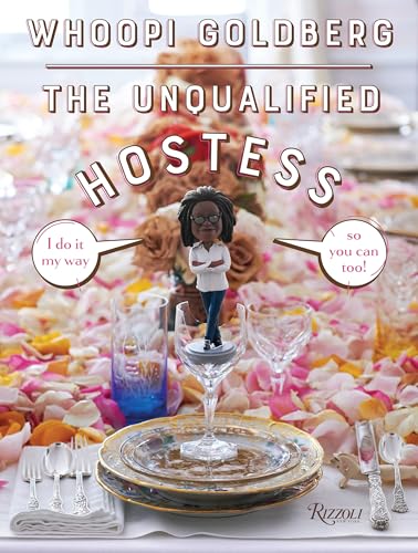 The Unqualified Hostess: I do it my way so you can too! [Hardcover]