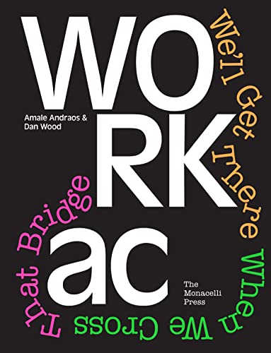 WORKac: We'll Get There When We Cross That Bridge [Hardcover]